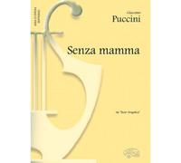 PUCCINI GIACOMO - SENZA MAMMA - PIANO, VOIX SOPRANO