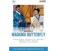 Puccini – Madame Butterfly – Performances légendaires – ARTHAUS – 2004