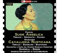 Puccini : Suor Angelica. Mascagni : Cavalleria Rusticana. Tebaldi, Simionato, Danielli, Björling, Gardelli, Erede
