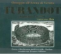 Puccini - Turandot - Omagio All Arena Di Verona - 2 Cd