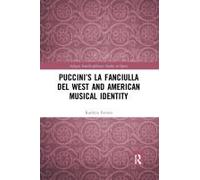 Puccini's La Fanciulla Del West And American Musical Identity