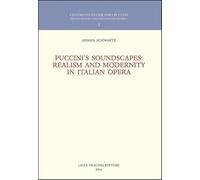 Puccini's Soundscapes: Realism and Modernity in Italian Opera