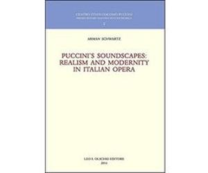 Puccini's Soundscapes: Realism and Modernity in Italian Opera (Centro Studi Giacomo Puccini) - [Version Originale] Inconnu (Auteur)