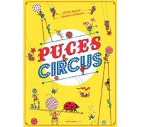 Puces circus - Damien Laverdunt - Actes Sud Jeunesse - broché - Album jeunesse dès 3 ans