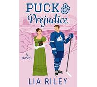 Puck and Prejudice: A Spicy Time Travel Hockey Romance