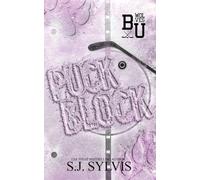 Puck Block: A Brother's Best Friend Hockey Romance (Special Edition): A Brother's Best Friend Romance (Special Edition)