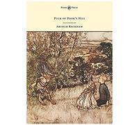 Puck Of Pook's Hill - Illustrated By Arthur Rackham