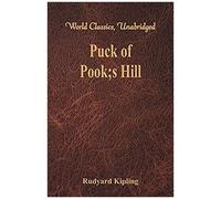 Puck Of Pook's Hill (World Classics, Unabridged)