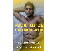 Puck toi de tout mon cœur: Un roman MM de hockey sombre, brûlant, entre rivaux