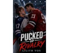 Pucked Up Rivalry: An MM Rivals to Lovers Hockey Romance