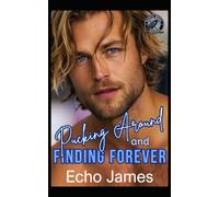 Pucking Around and Finding Forever: A Surprise Baby Small Town Hockey Romance