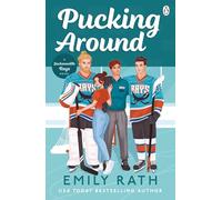 Pucking Around: The TikTok sensation - a why choose hockey romance