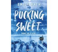 Pucking Sweet - Amours sur la glace - broché (03)