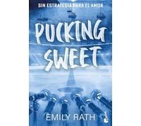 Pucking Sweet. Sin estrategia para el amor (Serie Pucking, 3)