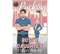 Pucking the Boss's Daughter: A Forbidden Steamy Hockey Age Gap Romance (Boston Titans Hockey - Book 1)