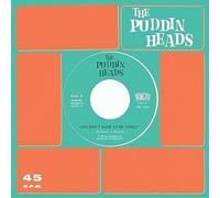 Puddin' Heads, the - You Don't Have to Be Lonely [Import]