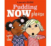 Pudding Now Please - Lauren Child - Simon & Schuster Children's UK - ebook (ePub) - Livre