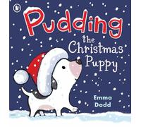 Pudding the Christmas Puppy: A magical new Christmas story and cute stocking-filler or present for children aged 2-6