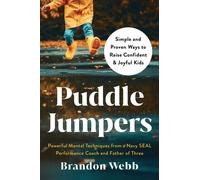 Puddle Jumpers Simple and Proven Ways to Raise Confident & Joyful Kids - Brandon Webb - Authors Equity - ebook (ePub) - Livre
