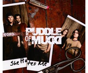 Puddle of Mudd - She Hates Me [Import]