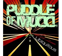 Puddle of mudd - Ubiquitous [Import]