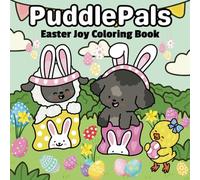 PuddlePals Easter Joy Coloring Book: Cute and Cozy Spring and Easter Coloring Fun for Kids, Teens & Adults - Bold and Easy Designs for Relaxation and Stress Relief