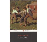 Pudd'nhead Wilson: And Those Extraordinary Twins