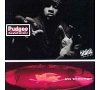 Pudgee Tha Phat Bastard - Give Em The Finger