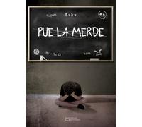 Pue la merde - Baka - Hello - broché - Biographie