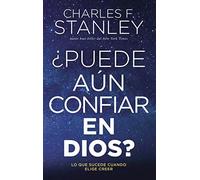 ¿Puede Aún Confiar En Dios? Softcover Can You Still Trust God?