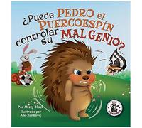 ¿Puede Pedro El Puercoespín Controlar Su Mal Genio?