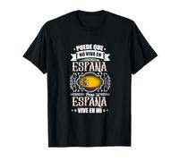Puede Que Yo No Viva En España, Pero España Vive En Mí T-Shirt