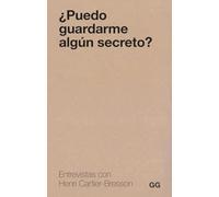 ¿Puedo guardarme algún secreto?: Entrevistas con Cartier-Bresson