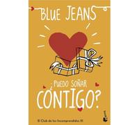 ¿Puedo soñar contigo?: El Club de los Incomprendidos, 3