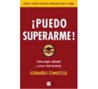 Puedo Superarme: Cómo Seguir Adelante Y Crecer Interiormente - Stamateas, Bernardo Stamateas, Bernardo (Auteur)