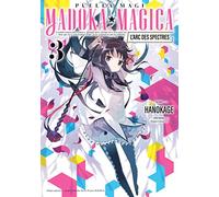 Puella Magi Madoka Magica : L'arc des Spectres - Tome 3