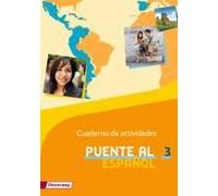 Puente al Español - Ausgabe 2012: Cuaderno de actividades 3 (Puente al E (Poche)
