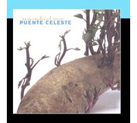 Puente Celeste - Pasando El Mar