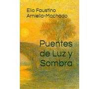 Puentes de Luz y Sombra
