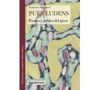 Puer ludens. Poetica e politica del gioco