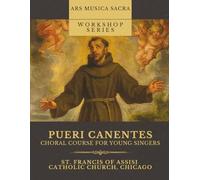 Pueri Canentes: Choral Course for Young Singers