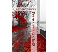 Puertas a mi mundo: Entre sentidos y lati2