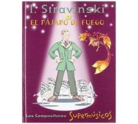 Puertas Esteve, D: Stravinski Y El Pájaro De Fuego : Los Com