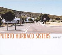 Puerto Hurraco Sisters - Goin' Out [Import]