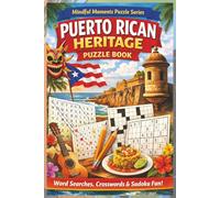 Puerto Rican Heritage Multi-Puzzle Book: Word Search, Cross Word and Sudoku!