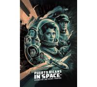 Puerto Ricans In Space Presents: Echoes On The Cosmic Frontier: 1