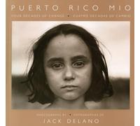 Puerto Rico Mio: Four Decades of Change, in Photographs by Jack Delano