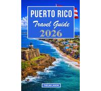 PUERTO RICO TRAVEL GUIDE 2026: The Essential Pocket Guide to Exploring the American Enchanted Island