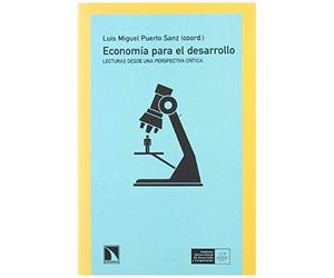 Puerto Sanz, L: Economía Para El Desarrollo : Lecturas Desde