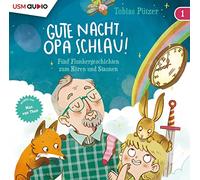 Pützer,Tobias - Gute Nacht, Opa Schlau!